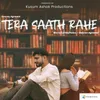 About Tera Saath Rahe Song